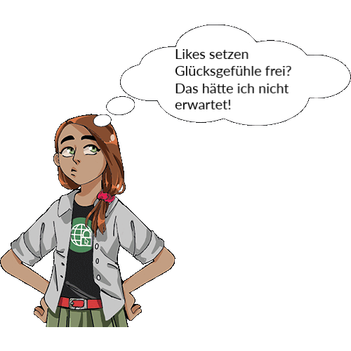 Comicfigur denkt "Likes setzen Glücksgefühle frei? Das hätte ich nicht erwartet!