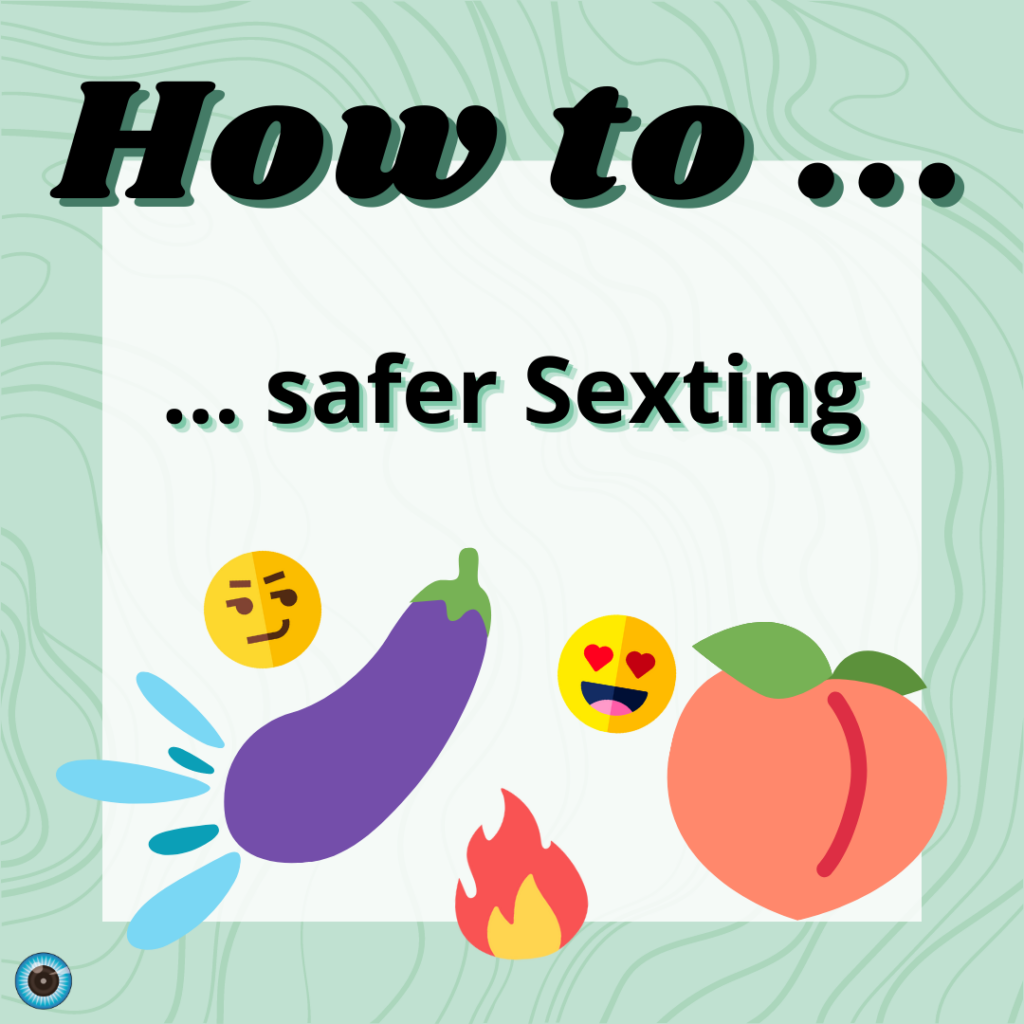 Auf dem zweiten Bild steht How to safer Sexting und darunter sind 5 Sexting Emojis. 